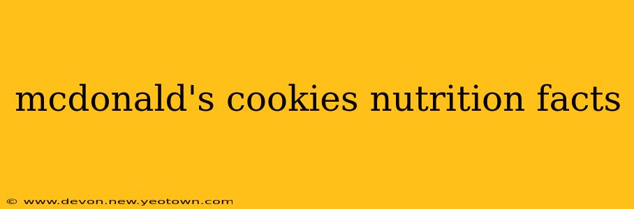 mcdonald's cookies nutrition facts