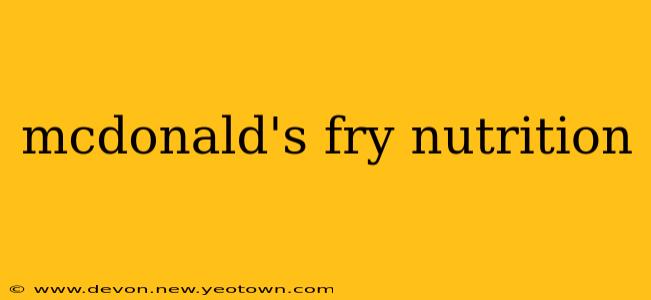 mcdonald's fry nutrition