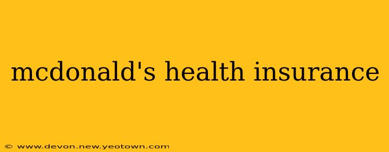 mcdonald's health insurance