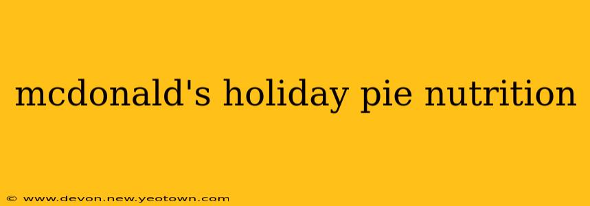 mcdonald's holiday pie nutrition