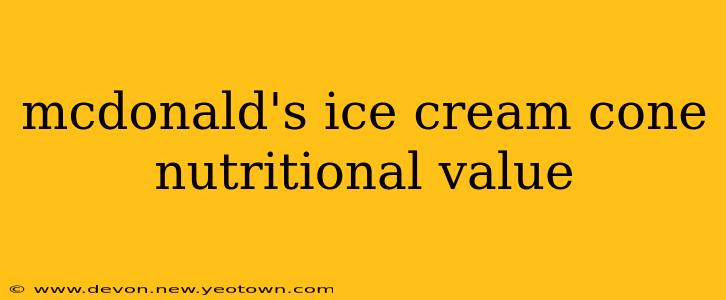 mcdonald's ice cream cone nutritional value