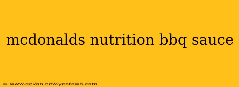 mcdonalds nutrition bbq sauce