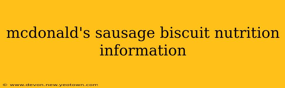 mcdonald's sausage biscuit nutrition information