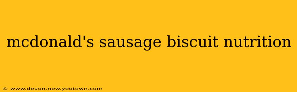 mcdonald's sausage biscuit nutrition