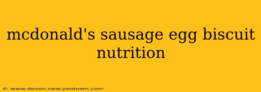 mcdonald's sausage egg biscuit nutrition