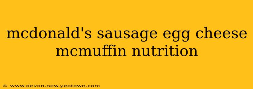 mcdonald's sausage egg cheese mcmuffin nutrition