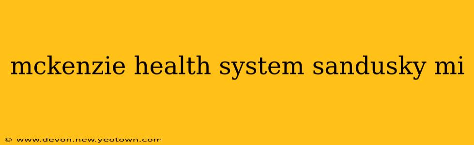 mckenzie health system sandusky mi