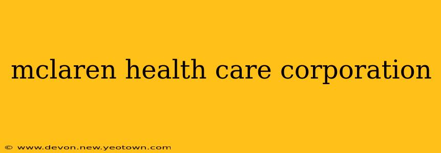 mclaren health care corporation