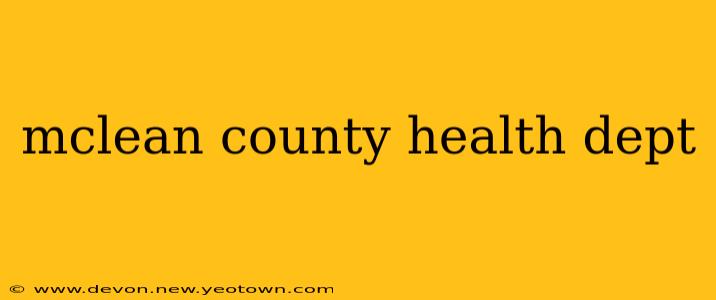 mclean county health dept