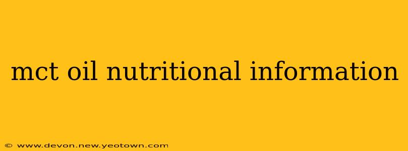 mct oil nutritional information