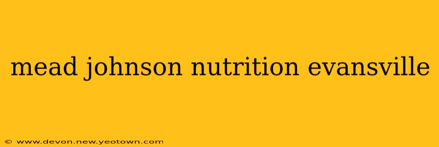mead johnson nutrition evansville