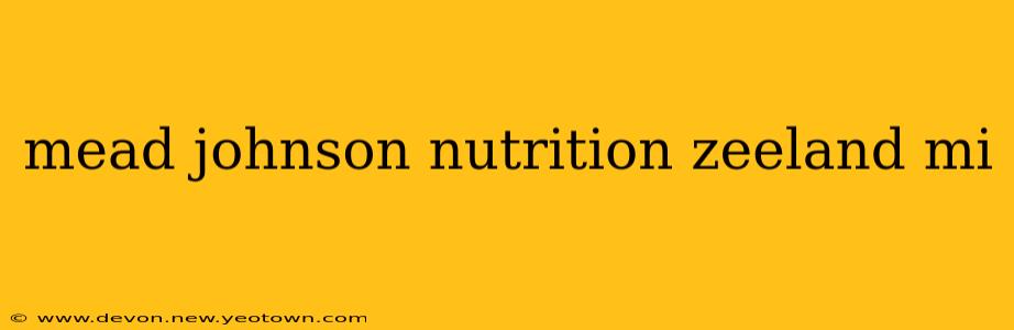 mead johnson nutrition zeeland mi