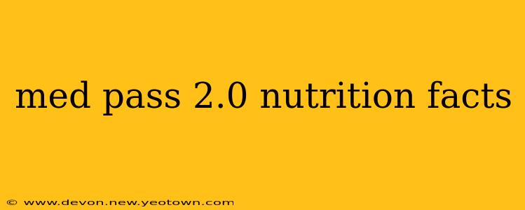 med pass 2.0 nutrition facts