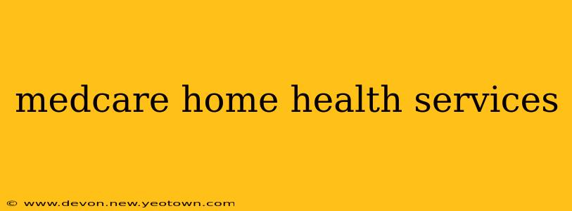 medcare home health services