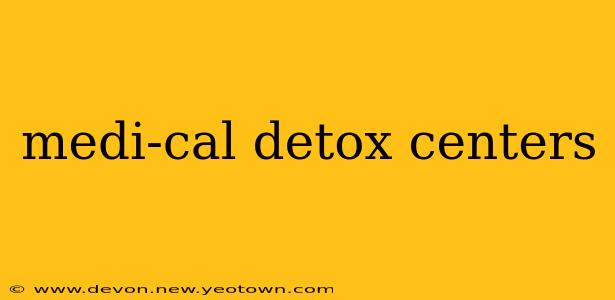 medi-cal detox centers