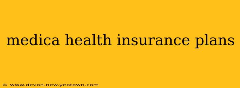 medica health insurance plans