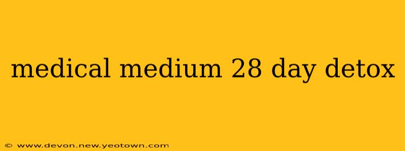 medical medium 28 day detox