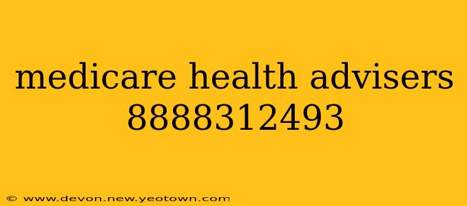 medicare health advisers 8888312493