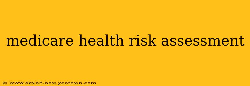 medicare health risk assessment