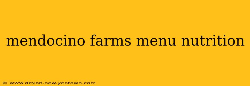 mendocino farms menu nutrition