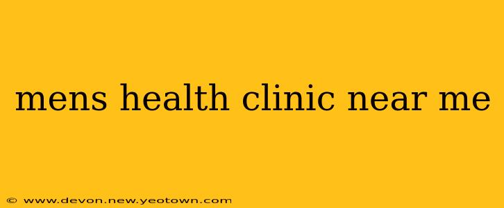 mens health clinic near me