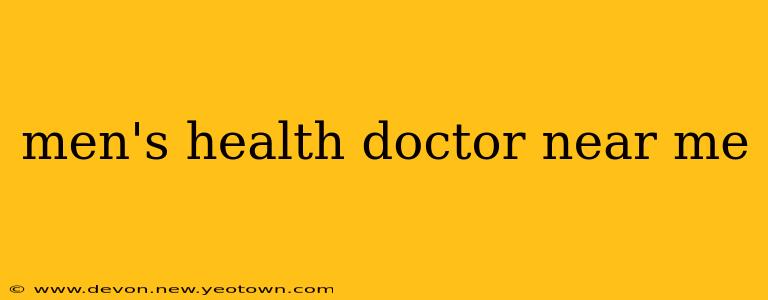 men's health doctor near me