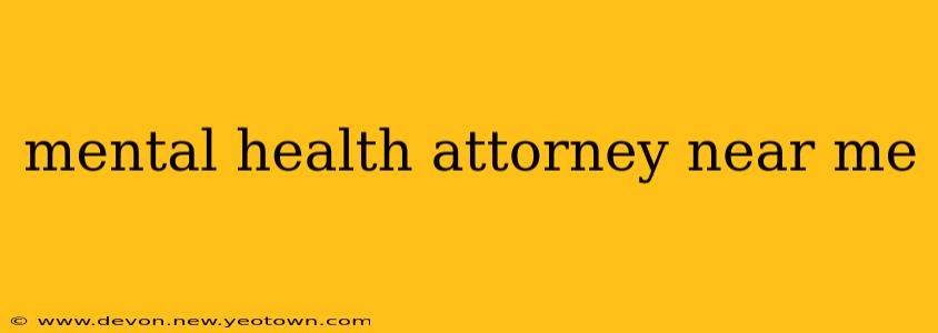 mental health attorney near me