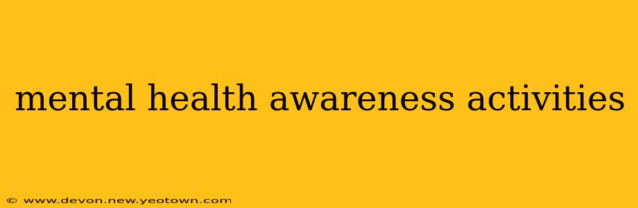 mental health awareness activities