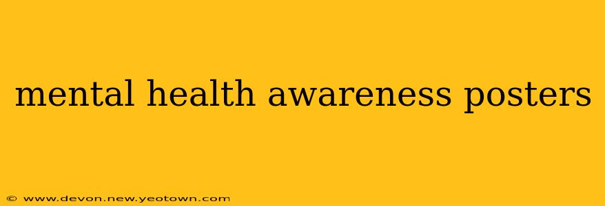 mental health awareness posters