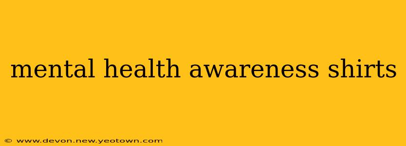 mental health awareness shirts