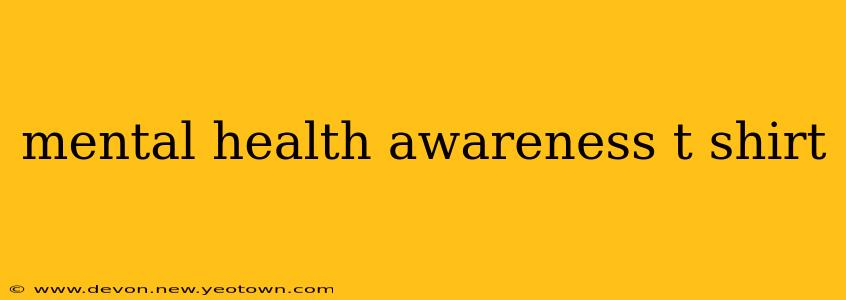 mental health awareness t shirt
