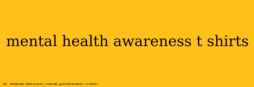 mental health awareness t shirts