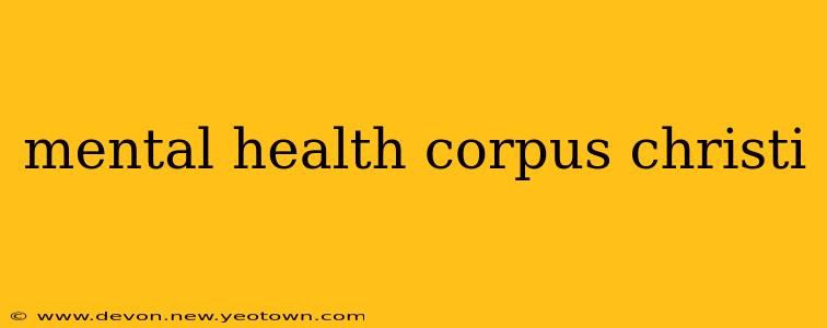 mental health corpus christi
