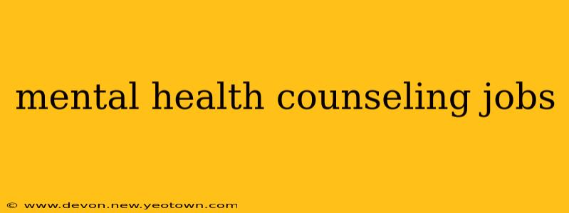 mental health counseling jobs