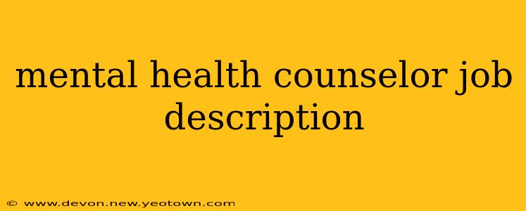 mental health counselor job description