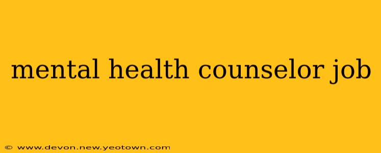 mental health counselor job