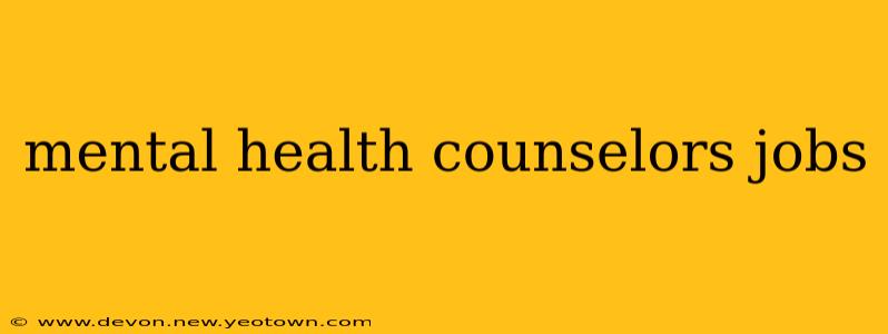 mental health counselors jobs