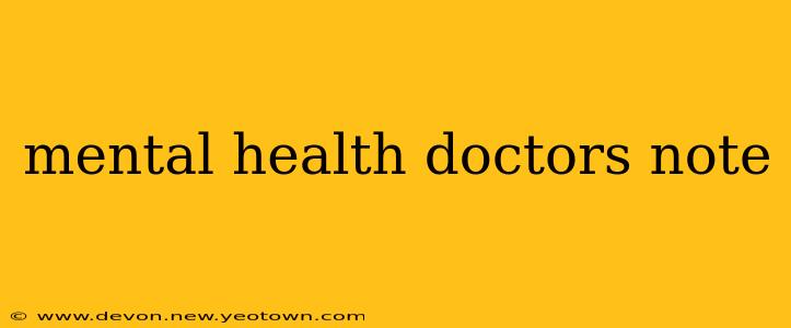 mental health doctors note