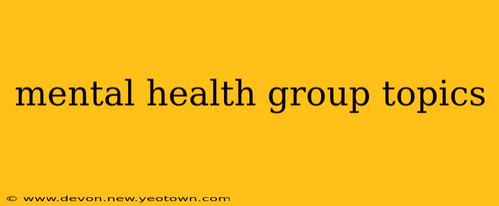 mental health group topics