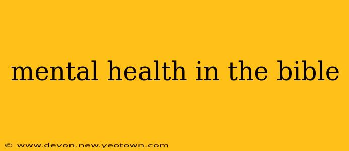 mental health in the bible