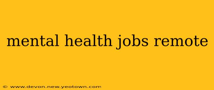 mental health jobs remote