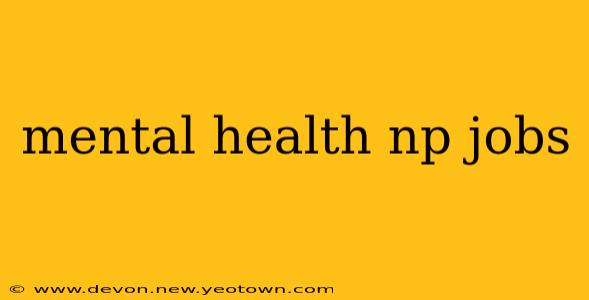 mental health np jobs