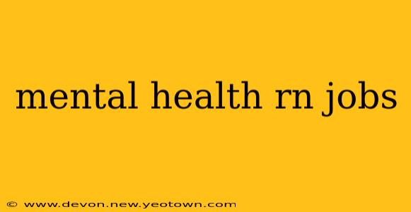 mental health rn jobs