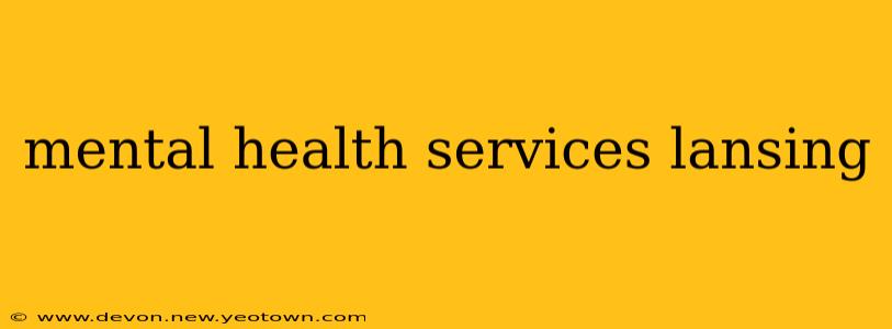 mental health services lansing