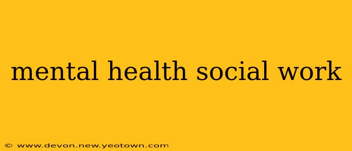 mental health social work
