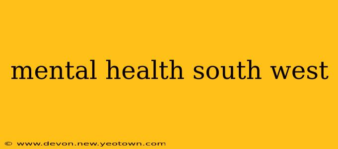 mental health south west