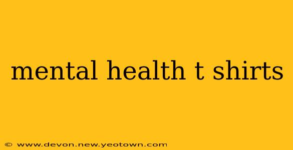 mental health t shirts