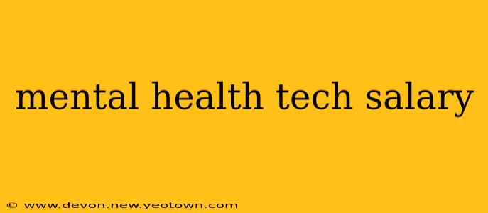 mental health tech salary