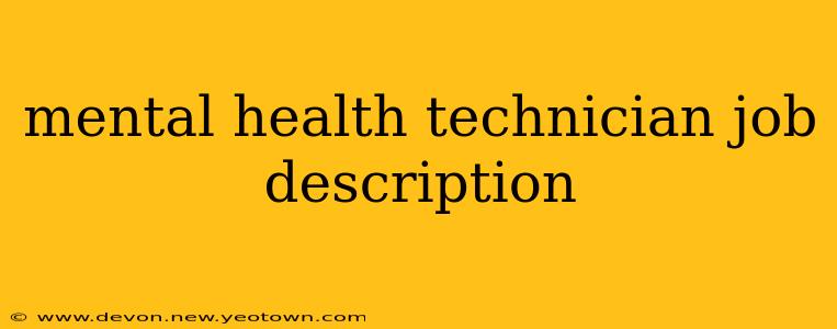 mental health technician job description