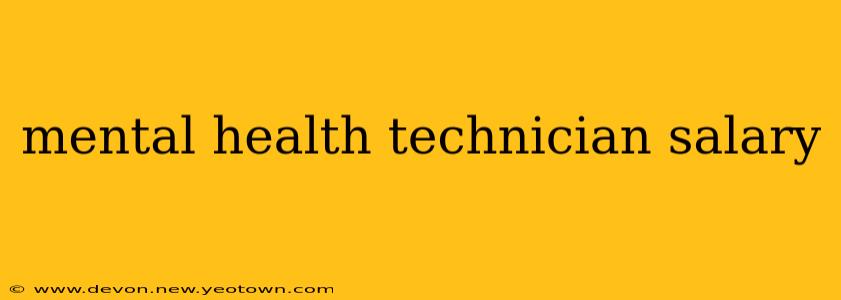 mental health technician salary